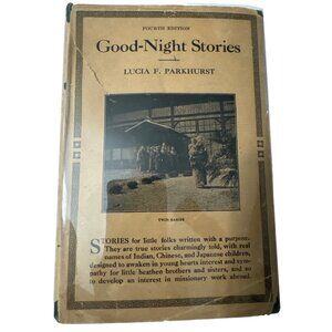 Good-Night Stories Lucia A. Parkhurst 1908 First Edition Eaton & Mains HC